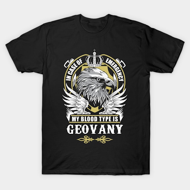 Geovany Name T Shirt - In Case Of Emergency My Blood Type Is Geovany Gift Item T-Shirt by AlyssiaAntonio7529